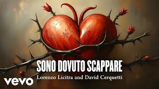 Lorenzo Licitra David Cerquetti  Sono dovuto scappare Dal film La Volpe e lUva [upl. by Searby]