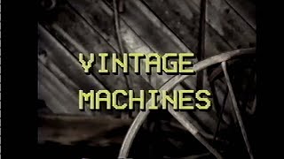 PA VINTAGE FARM MACHINES Narrated by George Gay Sr Wyoming County Fair [upl. by Rothstein]