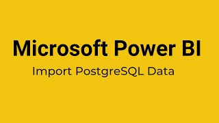 Power BI  How to Import data from PostgreSQL in Power BI [upl. by Einotna]