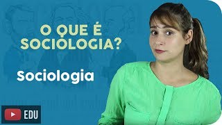 O Que é Sociologia [upl. by Behm]