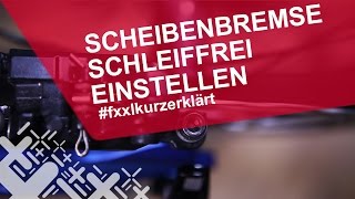 Scheibenbremse schleiffrei einstellen  fxxlkurzerklärt [upl. by Roldan]