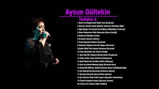 Aysun Gültekin Türküler 6 • En Güzel Türküler 2018 [upl. by Orvil394]