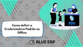 Como definir a Credenciadora Padrão no Offline [upl. by Akirehs]