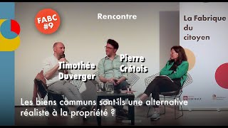 Les biens communs sontils une alternative réaliste à la propriété  avec P Crétois et T Duverger [upl. by Noitsirhc714]