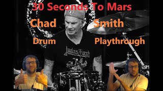 Chad Smith First Time Hearing 30 Seconds to Mars Sounded Like What My ImpressionReaction [upl. by Ekalb]