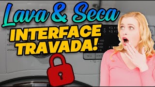 COMO DESTRAVAR A INTERFACE DA LAVA E SECA SAMSUNG [upl. by Odrawde]