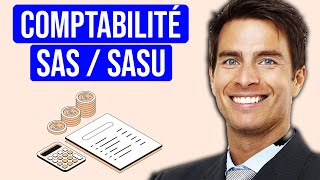 Comptabilité SAS  SASU  Lexpert comptable quil VOUS faut  Bilan comptable SASU amp SAS [upl. by Morell]