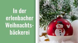 erlenbacher Weihnachtsbäckerei [upl. by Kare]