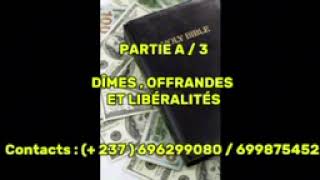 DÎMES OFFRANDES ET LIBÉRALITÉS PARTIE A  3 fin [upl. by Beverlee697]