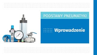 Podstawy Pneumatyki – co to jest pneumatyka Definicja wprowadzenie zastosowanie pneumatyki [upl. by Gambell]