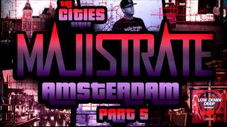 Majistrate  Amsterdam Low Down Deep [upl. by Campney841]