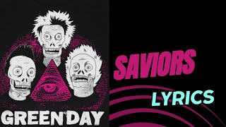 Green Day  Saviors Lyrics [upl. by Atiuqahc]