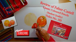 Review of FABERCASTELL Classic Colour Pencils Student Quality Budget range  Video No 105 [upl. by Hudgens]