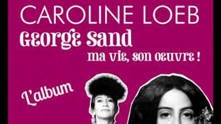 George Sand  Nohant  Caroline Loeb Loeb  Illouz Michèle Bernard [upl. by Hen]