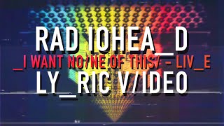 Radiohead  I Want None of This  Live Lyric Video [upl. by Anirec]