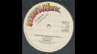 Wickett  Cant Get Enough Of You Funk1983 [upl. by Anyel827]