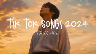 Tiktok songs 2024 🍄 Best tiktok songs 2024  Trending song latest [upl. by Anival]