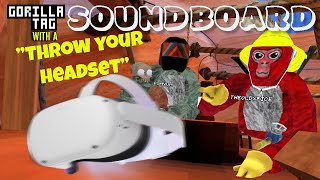 Bro threw his headset in gorilla tag   SoundBoard Trolling  Feat YUMYUM Funny moments [upl. by Vere]