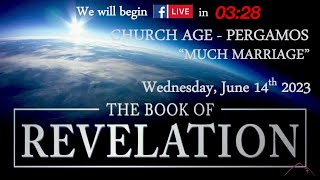 Wednesday Night Bible Study  The Book of Revelation  Church Age  Pergamos quotMuch Marriagequot [upl. by Zadack]