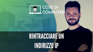 Rintracciare un indirizzo IP [upl. by Nnahsal399]