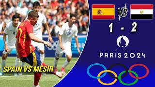 Spain 1 Vs Mesir 2  Olimpiade Paris 2024 [upl. by Birchard794]