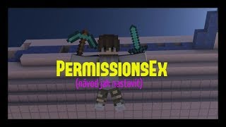 𝕿𝖚𝖙𝖔𝖗𝖎𝖆𝖑 Jak nastavit PermissionsEx plugin By ItsKekzig [upl. by Mariana372]