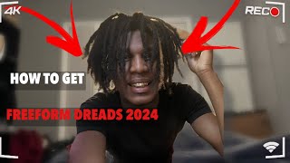 How to get Freeform dreads in 2024 Easy [upl. by Percival]