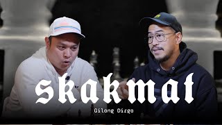 SKAKMAT GILANG DIRGA [upl. by Einnim]