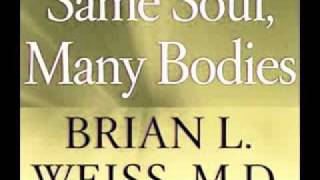 Brian Weiss  Same Soul Many Bodies 112 [upl. by Eixela]