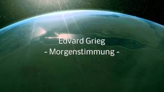 Edvard Grieg Morgenstimmung [upl. by Giffy]