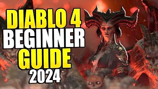 Diablo 4 Beginner Guide 2024 Everything You NEED To Know [upl. by Pandolfi850]