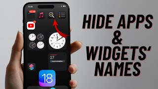 How to Hide Apps amp Widgets Names on Home Screen in iOS 18 [upl. by Ainwat]