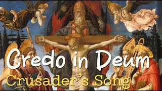 CREDO IN DEUM  Crusaders Gregorian Music [upl. by Jenilee995]