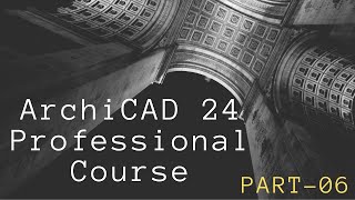 ArchiCAD 24 Professional Course Part06 [upl. by Saihttam31]