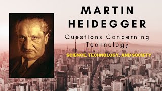 Martin Heideggers Questions Concerning Technology [upl. by Girish]