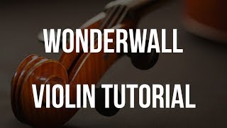 How to play Wonderwall on Violin [upl. by Larentia]