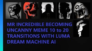 Mr Incredible Becoming Uncanny  1020 phase transitions with AI  Luma Dream Machine [upl. by Ellerrehs]