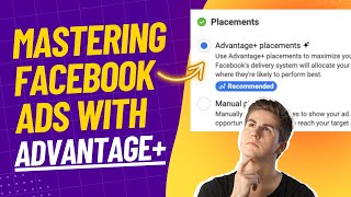 Advantage Placements and When to Use Them in Your Facebook Ads Strategy [upl. by Oiram]