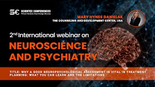 Why a good neuropsychological assessment is vital in treatment planning Neuroscience 2022 [upl. by Felicia]