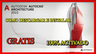 ✅ Como Descargar e Instalar AutoCAD Architecture 2022 activado legal con Licencia Educativa [upl. by Anoblav416]