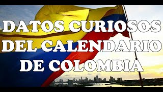 Datos curiosos del Calendario de Colombia 🤔🔊 [upl. by Scever608]