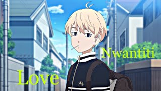 Manjiro Sano 「AMV」 Tokyo Revengers  Love Nwantiti [upl. by Nonrev]