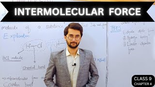 Intermolecular force  chapter 4  class 9 chemistry [upl. by Aselehc]