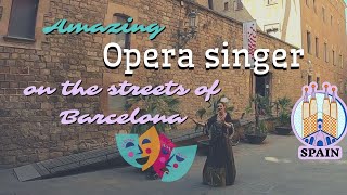 AMAZING OPERA SINGER ON THE STREETS OF BARCELONA  Spain street performers  Catalonia España [upl. by Anana]