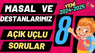 8 Sınıf Masal ve Destanlarımız Dersi 1 Dönem 1 Yazılı Açık Uçlu Soruları ve Cevapları 2025 YENİ [upl. by Aihseyn]