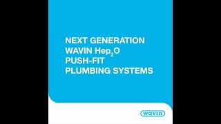 Wavin Hep2o Pushfit Systems [upl. by Ordnagela]