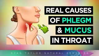 The Real Causes of Constant PHLEGM amp MUCUS In Your Throat [upl. by Suehtomit]