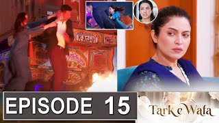 Tark E Wafa Episode 14 Promo  Tark E Wafa Episode 13 Review  Tark E Wafa Episode 14 Teaser [upl. by Mclain]