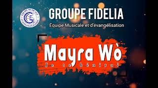 Mayra wò by FIDÉLIA Sortie Officielle [upl. by Joell]