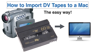 How to Import DV tapes to a Mac [upl. by Samau]